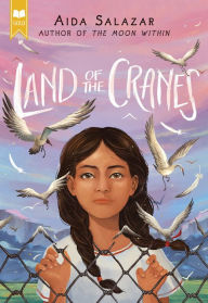 Title: Land of the Cranes (Scholastic Gold), Author: Aida Salazar