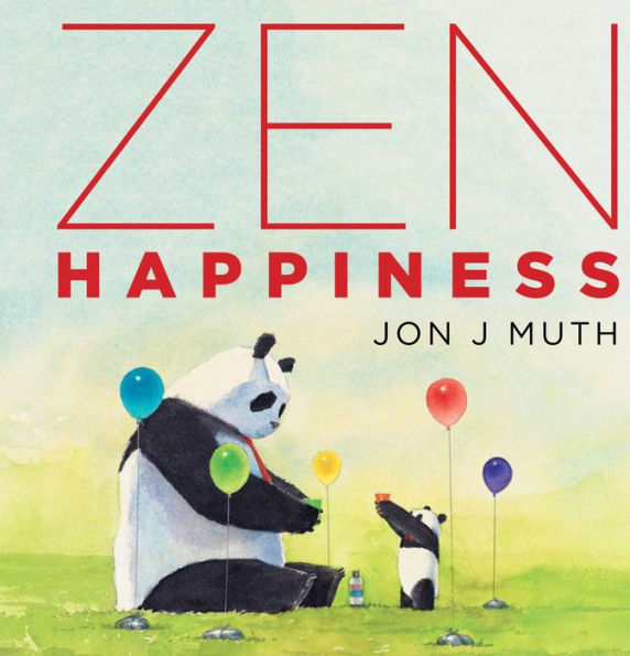 Zen Happiness (A Stillwater and Friends Book)