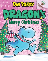 Title: Dragon's Merry Christmas: An Acorn Book (Dragon #5), Author: Dav Pilkey