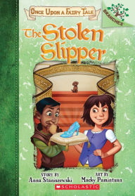 Title: The Stolen Slipper (Once Upon a Fairy Tale Series #2), Author: Anna Staniszewski