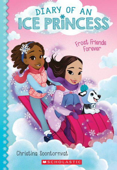 Frost Friends Forever (Diary of an Ice Princess Series #2)