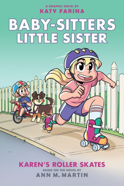 Karen's Roller Skates (Baby-Sitters Little Sister Graphix Series #2)