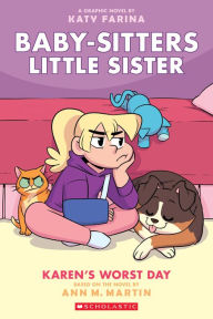 Ebooks kostenlos downloaden ohne anmeldung Karen's Worst Day (Baby-sitters Little Sister Graphic Novel #3) 9781338356199 ePub PDF by Ann M. Martin, Katy Farina