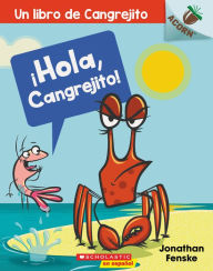 Title: ¡Hola, Cangrejito! (Hello, Crabby!), Author: Jonathan Fenske