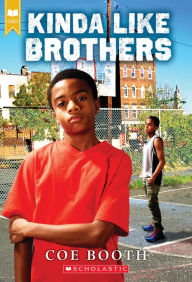 Title: Kinda Like Brothers (Scholastic Gold), Author: Coe Booth