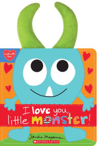 Title: I Love You, Little Monster!, Author: Sandra Magsamen