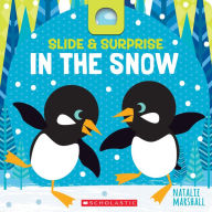 Title: Slide & Surprise in the Snow, Author: Natalie Marshall