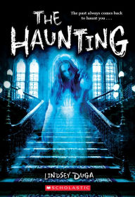 Free ebooks download for smartphone The Haunting 9781338506518 by Lindsey Duga (English literature) DJVU PDF iBook