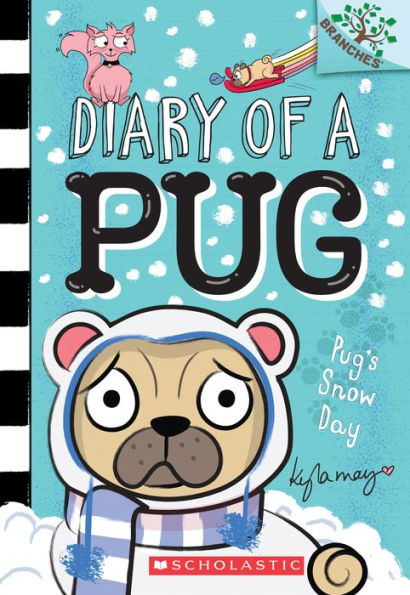 Pug's Snow Day (Diary of a Pug Series #2)
