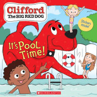 Title: It's Pool Time! (Clifford the Big Red Dog Storybook), Author: Meredith Rusu