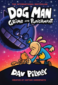 Title: Grime and Punishment (Dog Man Series #9), Author: Dav Pilkey