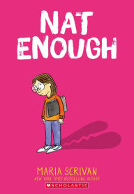 Books online for free no download Nat Enough (English Edition) iBook RTF PDB by Maria Scrivan 9781338538199