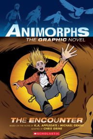 Download books magazines free The Encounter: A Graphic Novel (Animorphs Graphix #3) English version by K. A. Applegate, Michael Grant, Chris Grine, K. A. Applegate, Michael Grant, Chris Grine 9781338538403