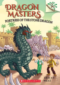 Mobi ebooks download Fortress of the Stone Dragon: A Branches Book (Dragon Masters #17) DJVU by Tracey West, Matt Loveridge