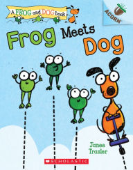 Textbooks for free downloading Frog Meets Dog English version 9781338540390 by Janee Trasler