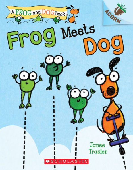 Frog Meets Dog (Frog and Series #1)