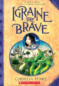 Free audio book mp3 download Igraine the Brave by Cornelia Funke