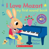 Title: I Love Mozart: My First Sound Book, Author: Marion Billet