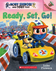 Title: Ready, Set, Go!: An Acorn Book (Moby Shinobi and Toby Too! #3), Author: Luke Flowers