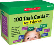 Title: 100 Task Cards in a Box: Text Evidence: Mini-Passages With Key Questions to Boost Reading Comprehension Skills, Author: Scholastic Teacher Resources