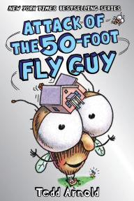 Ebooks for ipad Attack of the 50-Foot Fly Guy! (Fly Guy #19) 9781338566260 by Tedd Arnold  English version