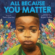 Download pdf ebook free All Because You Matter by Tami Charles, Bryan Collier in English RTF 9781338574852