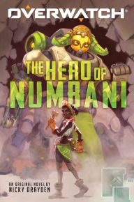 Books for download on iphone The Hero of Numbani (Overwatch #1) English version by Nicky Drayden