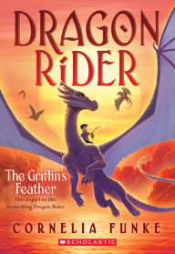 Title: The Griffin's Feather (Dragon Rider #2), Author: Cornelia Funke