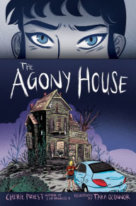 Title: The Agony House, Author: Cherie Priest