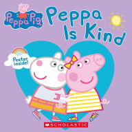 Title: Peppa Pig: Peppa Is Kind, Author: Samantha Lizzio