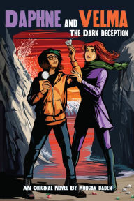 Free download ebook pdf file The Dark Deception (Daphne and Velma YA Novel #2) MOBI DJVU ePub 9781338592733