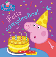 Title: Peppa Pig: ¡Feliz cumpleaños! (Happy Birthday!), Author: Annie Auerbach