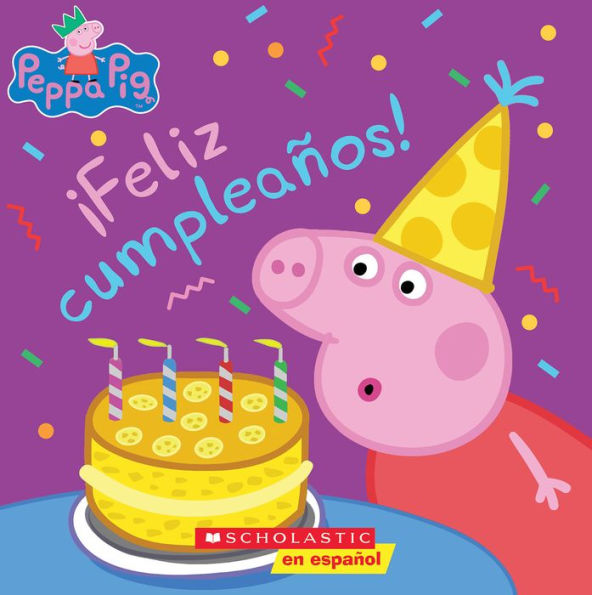 Peppa Pig: ¡Feliz cumpleaños! (Happy Birthday!)