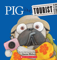 Pig the Tourist (Pig the Pug Series)