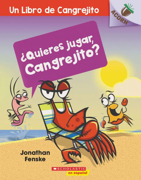 ¿Quieres jugar, Cangrejito? (Let's Play, Crabby!)