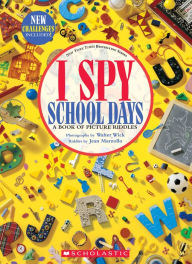 Download textbooks online I Spy School Days: A Book of Picture Riddles by Jean Marzollo, Walter Wick 