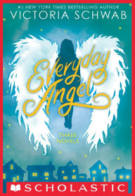 Title: Everyday Angel: Three Novels, Author: Victoria Schwab