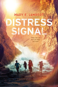 Title: Distress Signal, Author: Mary E. Lambert