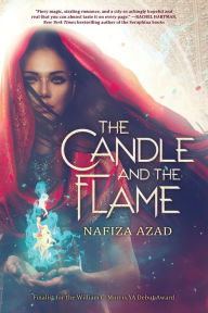 Title: The Candle and the Flame, Author: Nafiza Azad
