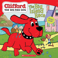 Title: The Big Island Race (Clifford the Big Red Dog Storybook), Author: Meredith Rusu