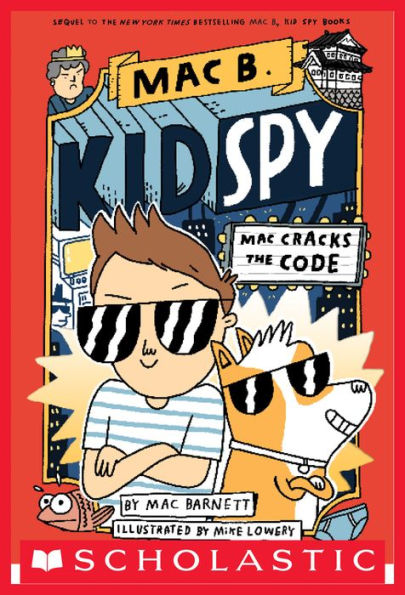 Mac Cracks the Code (Mac B., Kid Spy Series #4)