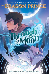 Free book catalogue download Through the Moon (The Dragon Prince Graphic Novel #1) 9781338653069 by Peter Wartman, Xanthe Bouma