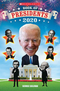 Title: Scholastic Book of Presidents 2020, Author: George Sullivan