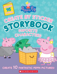 Download free textbook pdf Peppa Pig: Create by Sticker Storybook: Favorite Characters by Cala Spinner, Jason Fruchter (English Edition) 9781338611731 FB2 PDB