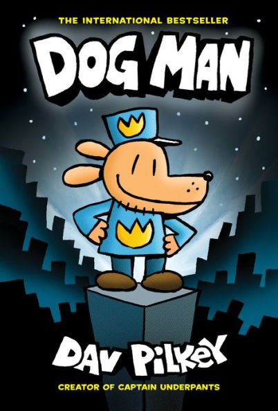 Dog Man (Dog Man Series #1)