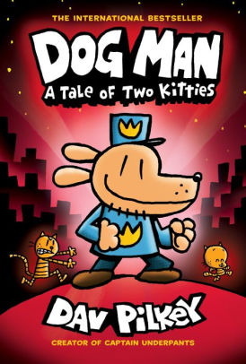 A Tale Of Two Kitties Dog Man Series 3 By Dav Pilkey Hardcover Barnes Noble - roblox hot dog guy