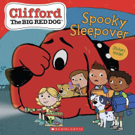 Title: Spooky Sleepover (Clifford the Big Red Dog Storybook), Author: Meredith Rusu