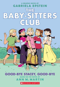 Free ebooks collection download Good-bye Stacey, Good-bye: A Graphic Novel (The Baby-sitters Club #11) (Adapted edition) by  English version CHM PDF FB2 9781338616064