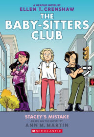 Real book download Stacey's Mistake: A Graphic Novel (The Baby-Sitters Club #14) MOBI RTF iBook in English 9781338616132 by Ann M. Martin, Ellen T. Crenshaw