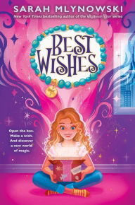 Title: Best Wishes (Best Wishes #1), Author: Sarah Mlynowski